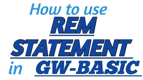 REM STATEMENT in GW-BASIC with Practical Example in GW-BASIC