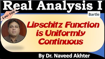 Lec-106 Lipschitz Function is uniformly continuous. Geometrical Interpertation of Lipschitz Function