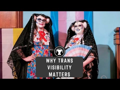 Ask A Sister: Does trans visibility matter in 2023?