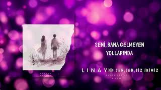 Linay - Sen, Ben, Biz İkimiz (Lyric Video)