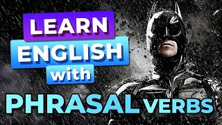 Aprender Inglés con Batman - Top 6 Batman Phrasal Verbs