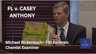 FL v. Casey Anthony | Part 42 - Michael Rickenbach - FBI Forensic Chemist Examiner