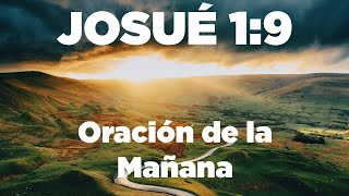 MORNING PRAYER Do not be afraid or discouraged because the Lord will be with you Joshua 1:9