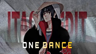 Itachi Uchiha Edit One Dance Amvanime Edit
