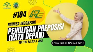 PENULISAN PREPOSISI (KATA DEPAN) || MATERI BAHASA INDONESIA KELAS X SMA