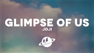 Joji - Glimpse of Us (Lyrics)