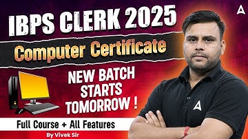 IBPS Clerk 2025 | Computer Certificate New Batch | All Features | Vivek Sir | Adda247