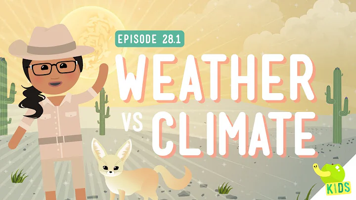 Weather vs. Climate: Crash Course Kids #28.1 - DayDayNews