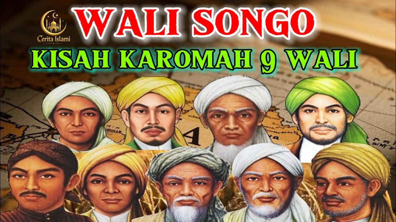 9 Wali Allah dengan Karomah Luar Biasa - Wali Songo