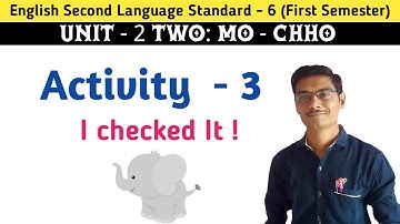 Std 6 English sem 1 unit 2  Activity 3 I Checked it