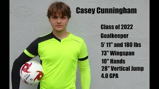 Casey Cunningham -  2022 Goalkeeper  - Recruiting Highlight Video