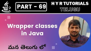 P69 - Wrapper classes in Java | Core Java | Java Programming |