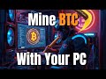 Mine Bitcoin While You Sleep..