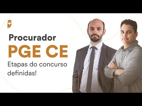 Procurador PGE CE - Banca e etapas do concurso definidas!