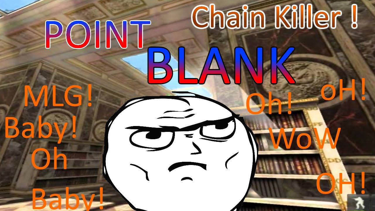 Pointblank ~ Chain killer!