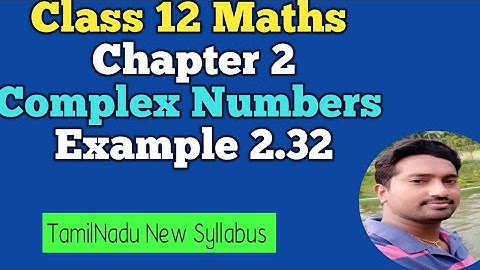 12th Maths | Example 2.32 | Chapter 2 | Complex Numbers | Vincent Maths |