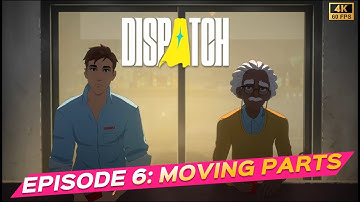 DISPATCH Episode 6: Moving Parts Gameplay Walkthrough FULL GAME (4K 60FPS) - No Commentary