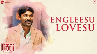 Engleesu Lovesu - Pakkiri | Dhanush & Jonita Gandhi | Amit Trivedi chords