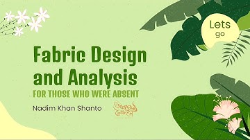 Fabric Design & Analysis (Lab) || Nadim Khan Shanto || Amader Textile-আমাদের টেক্সটাইল
