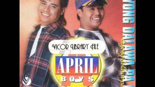 Video thumbnail of "April Boys - Tayong Dalawa Pa Rin"