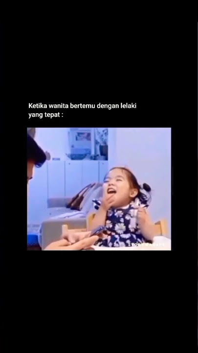 ketika wanita bertemu dengan lelaki tepat #storywa #storyig #wa #snap
