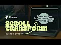 CUSTOM CURSOR + SCROLL TRANSFORM + STICKY | FRAMER ANIMATIONS