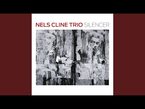 Nels Cline Trio — Sacred Love