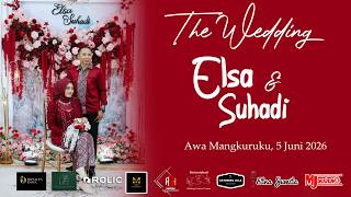 THE WEDDING OF ELSA INDA PRASTIKA & SUHADI