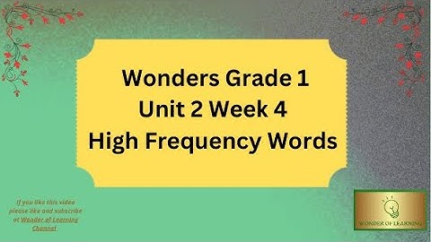Wonders 1st Grade High Frequency Words Unit 2 Week 4