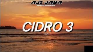 CIDRO 3 (KARAOKE) - FAREL PRAYOGA FT SUCI TACIK