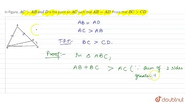 In Figure, A C gt A B\ a n d\ D is the point on A C such that A B=A Ddot Prove that B C gt C D |...