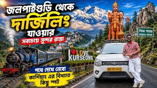 Kurseong Tour Guide | NJP to Darjeeling by Road | Siliguri to Darjeeling by Car | Darjeeling Tour