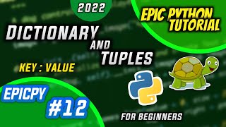 [Hindi] Dictionary and Tuple in Python for Beginners 2022 🔥|| #12 Epic Python Tutorials #EPICPY