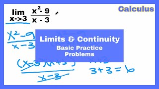 Limits and Continuity | Basic Limits Practice Problems | Calculus | Walk Through Practice Problems