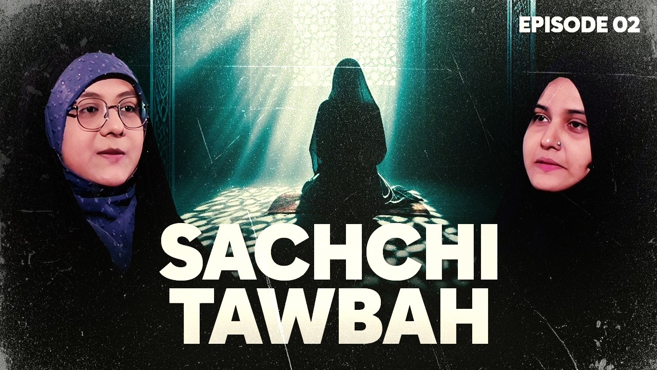 Sachchi Tawbah || Episode 02 || Zakira Somayeh Zahra || Nazar Fatema || Channel WIN