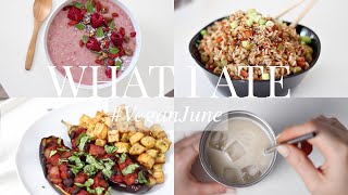 What I Ate #VeganJune 18 (Vegan/Plant-based) | JessBeautician