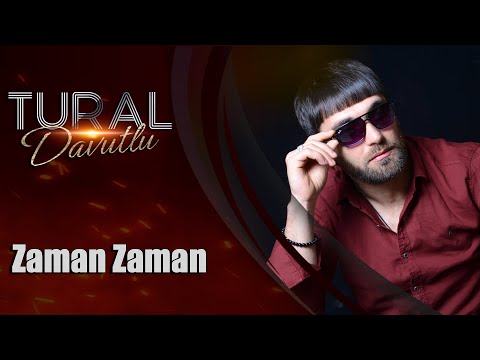 Tural Davutlu - Zaman Zaman (Official Audio)