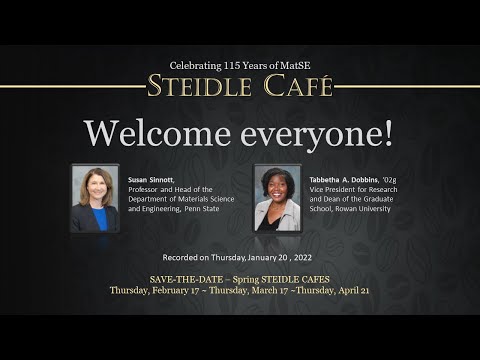 January 2022 Steidle Café - Celebrating 115 of MatSE