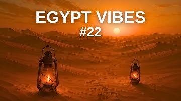 🎧 Egypt Vibes #22 – Desert Memory | ذاكرة الصحراء