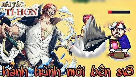 HTTH - Hành Trình Sv3 Tập 1 | Khởi Đầu Hành Trình Mới Bên Sv3 - Hải Tặc Tí Hon