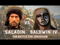 Saladin vs. Baldwin IV the Leper: The Battle for Jerusalem - DOCUMENTARY