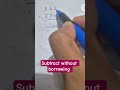Subtract without borrowing #mathshorts #shorts #maths #learnmath #subtractiontrick #matheducation