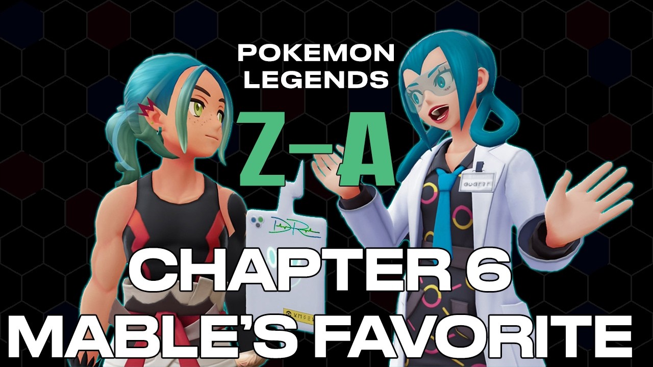 Pokemon Legends: Z-A [Chapter Six]