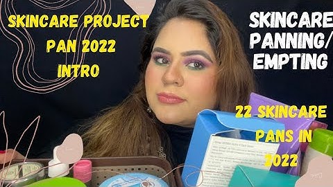 Skincare Project Pan 2022 intro || Skincare I want to pan/empty this year|| 22 skincare pans in 2022