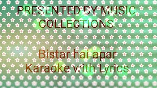 Video thumbnail of "Bistar hai apar | Karoake with Lyrics | Music collections"