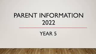 Year 5 Parent Information Session