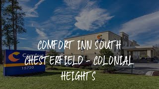 Comfort Inn South Chesterfield - Colonial Heights Review