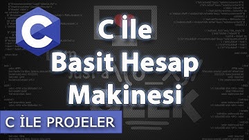 C ile Projeler: Basit Hesap Makinesi