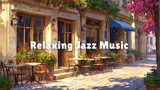 Outdoor Coffee Shop Ambience ☕ Sweet Bossa Nova Jazz Music for Relaxing, Good Mood