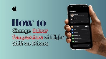 How to Change Colour Temperature of Night Shift on iPhone